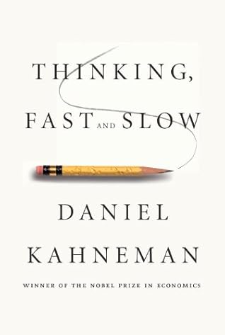 Thinking, Fast and Slow