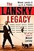 The Lansky Legacy: The Life and Letters of Meyer Lansky