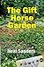 The Gift Horse Garden