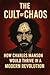 The Cult of Chaos: How Char...