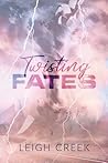 Twisting Fates