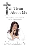 Tell Them About Me by Maria Eva Jacobs