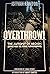 OVERTHROW! The Autopsy of N...