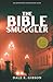 The Bible Smuggler: Grace, ...