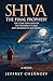 SHIVA The Final Prophecy by Jeffrey Chernoff