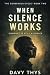 When Silence Works: Comfort...