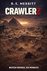 Crawlerz: Roter Himmel am Morgen (Crawlerz – Eine Endzeit-Serie 1) (German Edition) Crawlerz: Roter Himmel am Morgen (Crawlerz – Eine Endzeit-Serie 1) (German Edition)