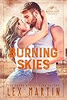 Burning Skies by Lex Martin Burning Skies by Lex Martin
