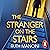 The Stranger on the Stairs: The gripping new thriller from the Sunday Times bestselling author of The Woman on the Ledge