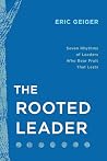 The Rooted Leader...