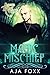Magic Mischief by Aja Foxx