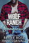 Book cover for Dangerous (Wolf Ranch Book 10)