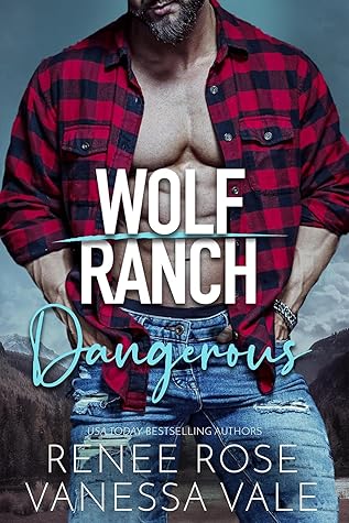Dangerous (Wolf Ranch #10)