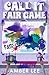 Call It Fair Game: An enemi...
