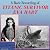 A Rare Recording of Titanic Survivor Eva Hart by Eva Hart