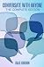 Conversate with Anyone - The Complete Edition by Dale Gibson
