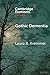 Gothic Dementia by Laura R. Kremmel