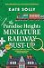The Paradise Heights Miniature Railway Bust-Up