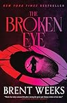 Book cover for The Broken Eye (Lightbringer Book 3)