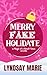 Merry Fake Holidate by Lyndsay  Marie