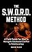 The S.W.O.R.D. Method by David Klick