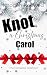 Knot a Christmas Carol by Imogen Knowed Knot a Christmas Carol by Imogen Knowed
