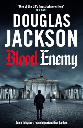Blood Enemy: The utterly compelling Word War Two thriller (Warsaw Quartet Book 4)