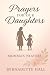 Momma's Prayers by Bernadette Hall