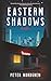 Eastern Shadows