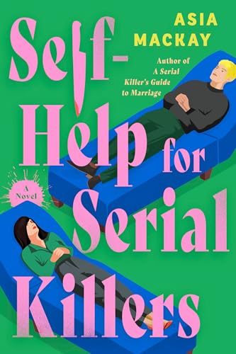 Self-Help for Serial Killers (A Serial Killer's Guide to Marriage #2)
