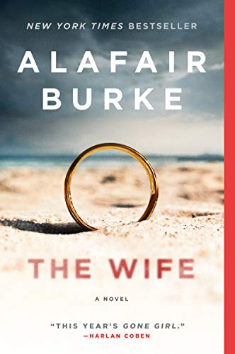 The Wife: A Novel of Psychological Suspense (Kindle Edition)