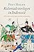 Koloniale oorlogen in Indonesië: Vijf eeuwen verzet tegen vreemde overheersing (Dutch Edition)