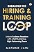 Breaking the Hiring & Training Loop