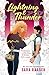Lightning & Thunder (A Heroes and Romance Novel Book 1)