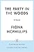 The Party in the Woods: A N...