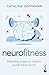 Neurofitness: Descubre lo q...