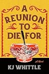 A Reunion to Die For by K.J. Whittle