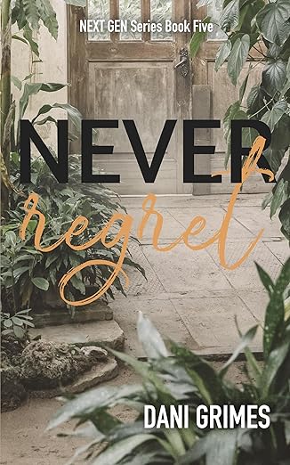 Never Regret (Next Gen, #5)