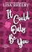 It Could Only Be You (Only ...