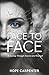 Face to Face – A Journey Through Trauma and Triumph by Hope Carpenter