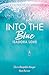 Into the Blue: The brand new surfing romance for 2026 (Saltwater Secrets Book 3)