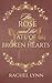 The Rose and The Fate of Broken Hearts