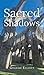 Sacred Shadows