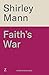 Faith's War: A powerful WWI...