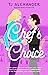 Chef's Choice by TJ Alexander