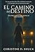 El Camino del Destino
