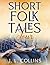 Short Folk Tales Four