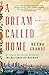 A Dream Called Home by Reyna Grande