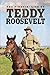 The Fightin' Life of Teddy Roosevelt by Daniel Henderson