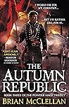 Book cover for The Autumn Republic (Powder Mage series Book 3)
